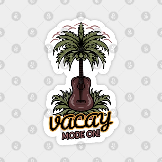 Vacay Mode On Magnet by Artisan