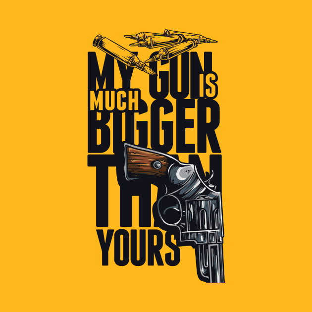 My Gun is Bigger Then Yours by inkExtreme