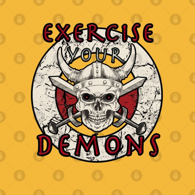 Exercise Your Demons by By Diane Maclaine