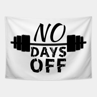 no days off, gym motivation Tapestry