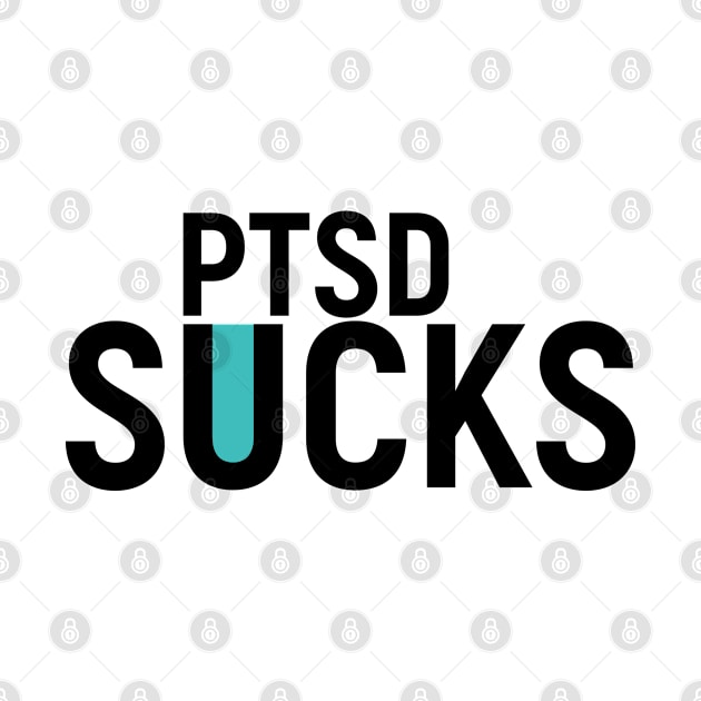 PTSD Sucks. Present T-Shirt Mental Health by Lobster Pixels