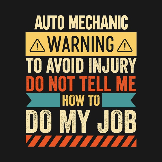 Auto Mechanic Warning by Stay Weird