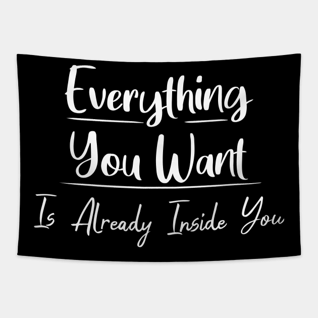Everything You Want Is Already Inside You, State Of Mind Tapestry by FlyingWhale369