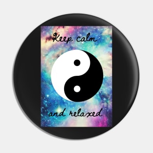 Keep calm and relaxed Pin