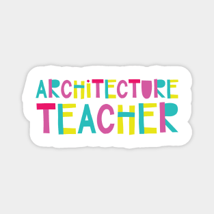 Architecture Teacher Gift Idea Cute Back to School Magnet