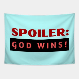 Spoiler God Wins | Christian Typography Tapestry