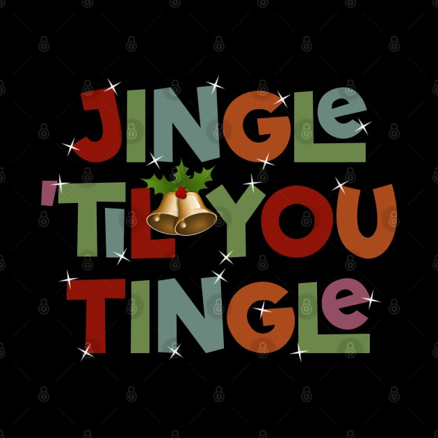 Jingle "Til You Tingle Christmas Type Design by DanielLiamGill