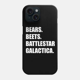 Bears, Beets, Battlestar Galactica Phone Case