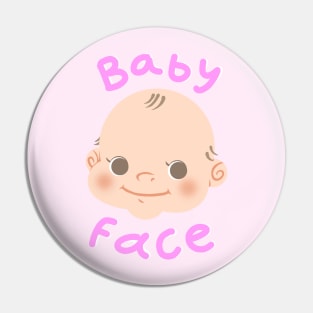 baby face Pin