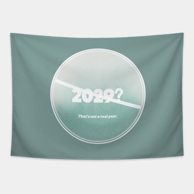 2029 Not A Real Year (Watercolor) Tapestry by usernate