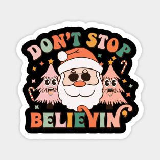 Don't Stop Believin Funny Christmas Quote Groovy Christmas Tree Gift Magnet