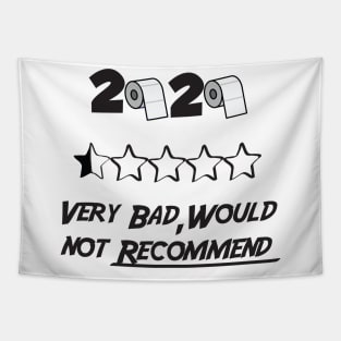 2020 Very Bad Would Not Recommend, Funny Sayings Text Printed Tee, Woman Ladies Unisex , Birthday Gift Tapestry