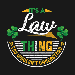 It's A Law Thing You Wouldn't Understand T-Shirt