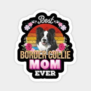 Best Dog Mom Ever Border Collie Floral Love Mother Day Magnet