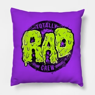 Totally Rad Crew Pillow