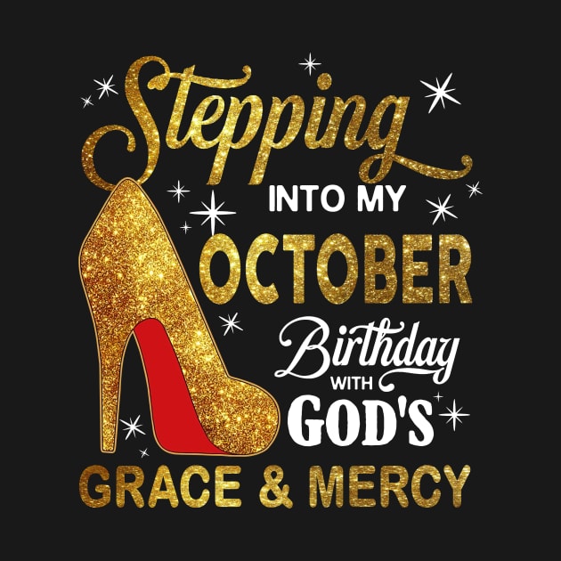 Stepping Into My October Birthday With God's Grace And Mercy by D'porter