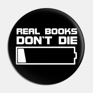 Real books don't die Pin