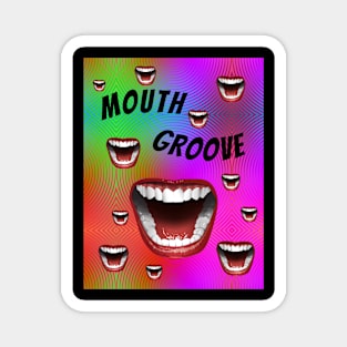 Mouth Groove Groovy Psychedelic Graphic Magnet