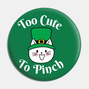 Too Cute To Pinch Cat Lover Funny St Patricks Day Pin