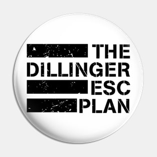 The Dillinger Escape Plan Pin