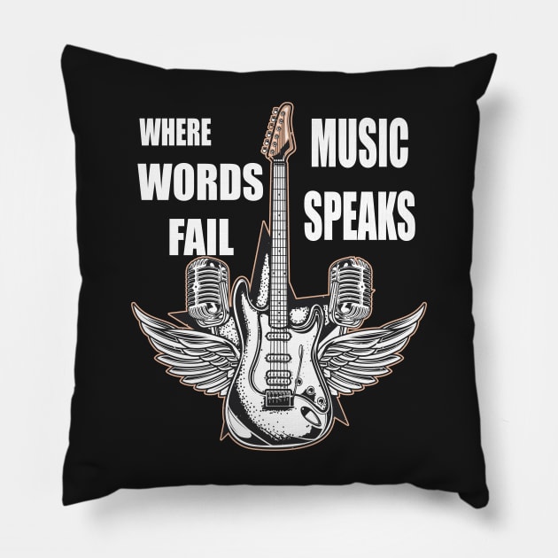 Copy of where words fail music speaks guitar | music lovers and dance | pop song Pillow by stylechoc