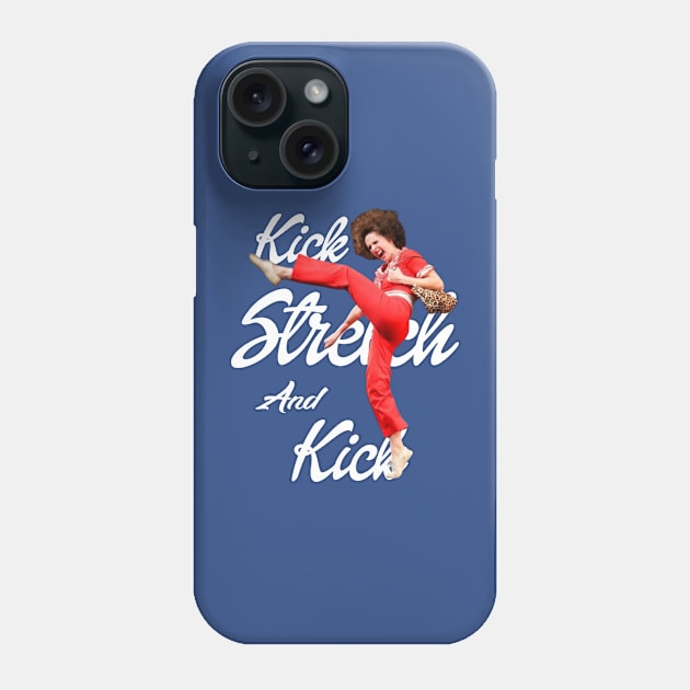 Sally omalley - KICK STRECH AND KICK Phone Case by Quikerart