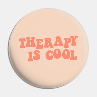 Therapy is Cool Coral Pink Pin