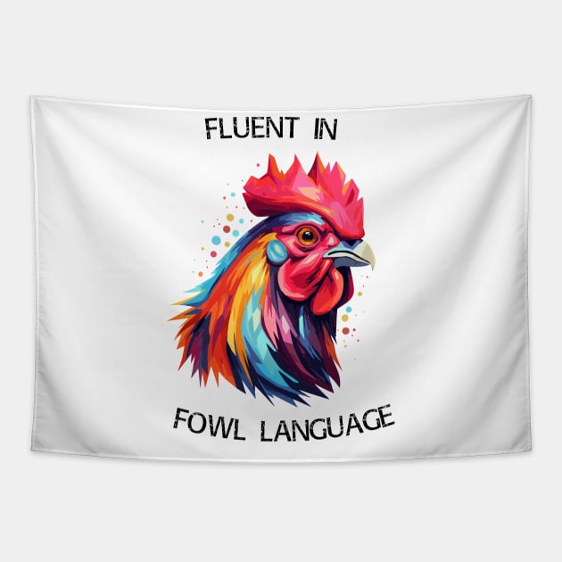 Rooster - Fluent In Fowl Language (with Black Lettering) Tapestry by VelvetRoom