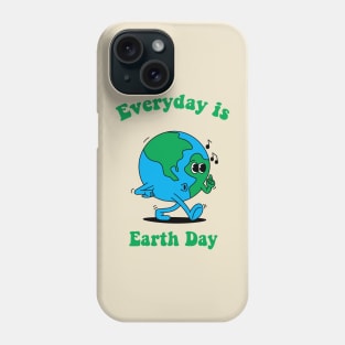 Everyday is Earth day Phone Case