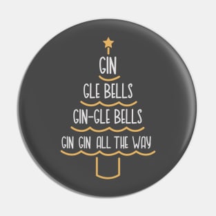 Gin-Gle Bells Gin Gin All The Way - Slogan Christmas Tree For Gin Lovers Pin