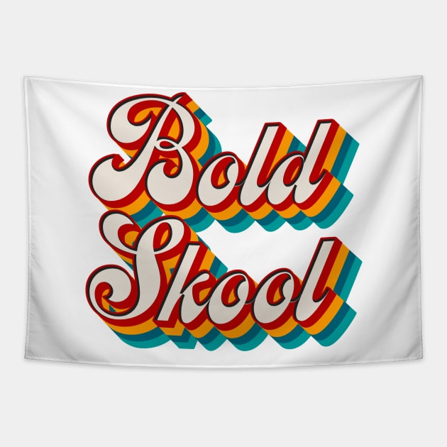 Bold Skool Tapestry by n23tees