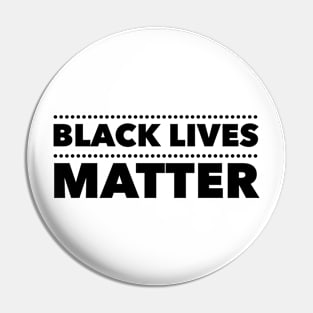 Black Lives Matter - Accented Pin