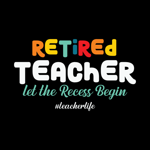 Retired Teacher Let the Recess Again by Skinite