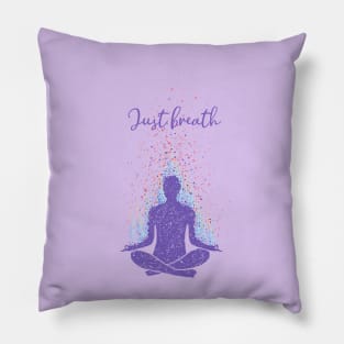 Just breath Pillow