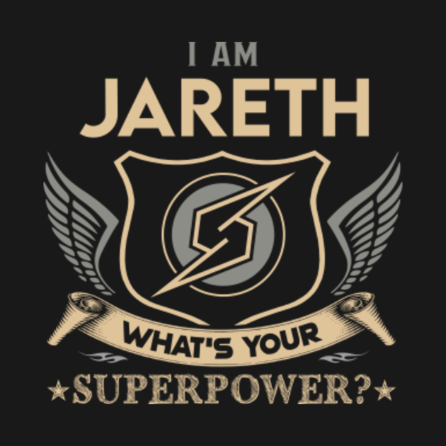 Discover Jareth Name T Shirt - I Am Jareth What Is Your Superpower Name Gift Item Tee - Jareth - T-Shirt