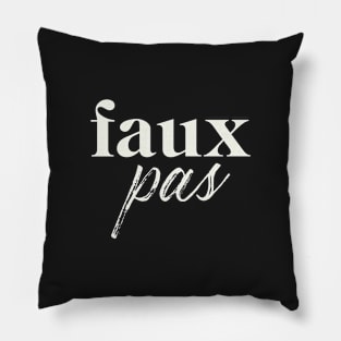 faux pas Pillow