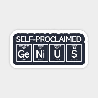 Self Proclaimed GeNiUS Funny Chemistry gift Magnet