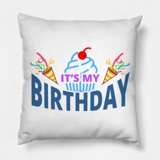 My Birthday - Happy Birthday to Me Pillow