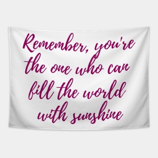 Fill the World with Sunshine Tapestry