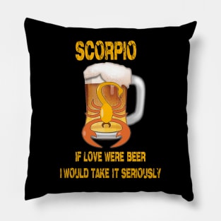 Scorpio sign funny beer t-shirt Pillow