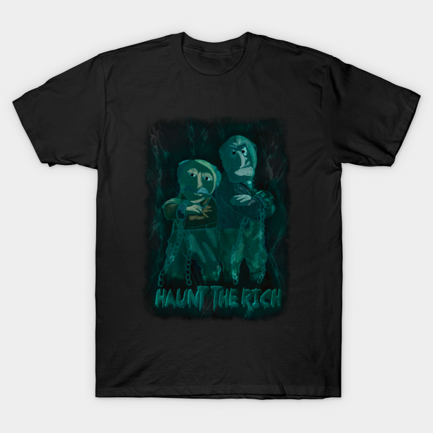 Haunt the Rich - Eat The Rich - T-Shirt