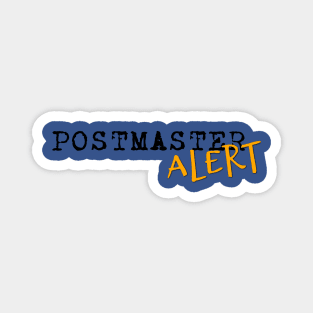 Postmaster ALERT Magnet