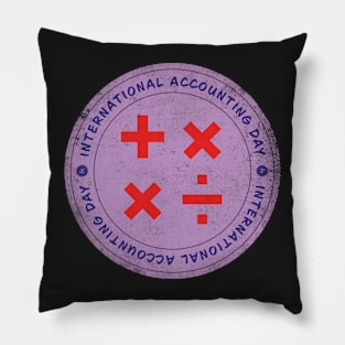 Today is International Accounting Day Badge Pillow