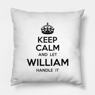 Let William Handle It Pillow