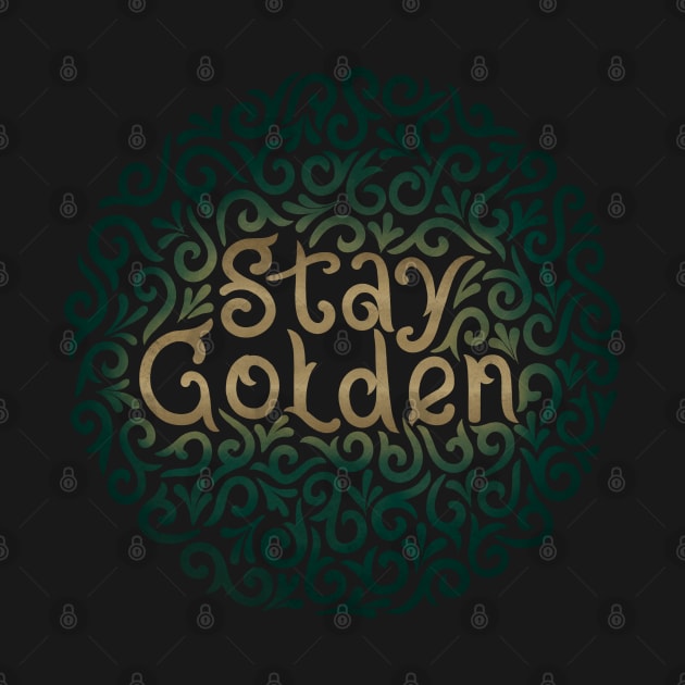 stay golden by InisiaType