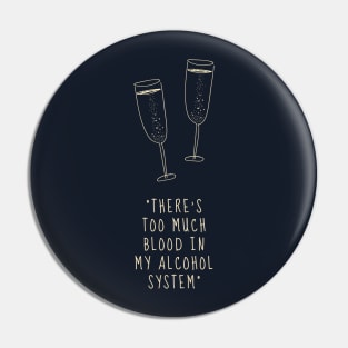 Alcohol Drunk Funny Saying Pin