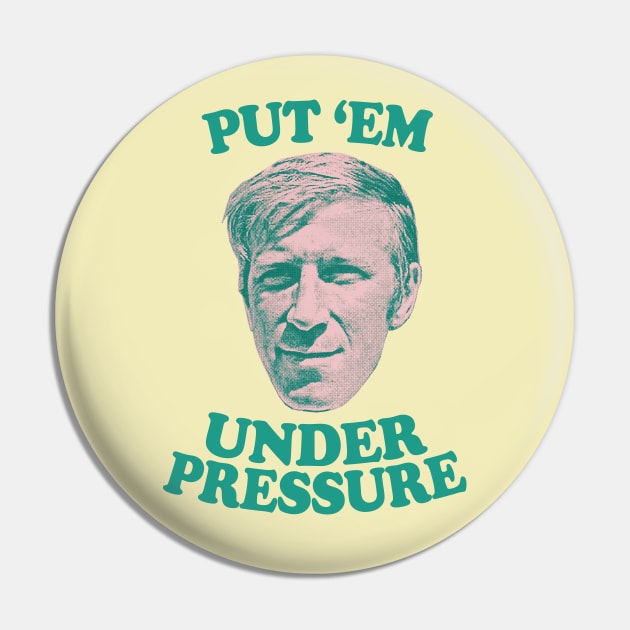 "Put 'Em Under Pressure" / Irish Football Pride Pin by feck!