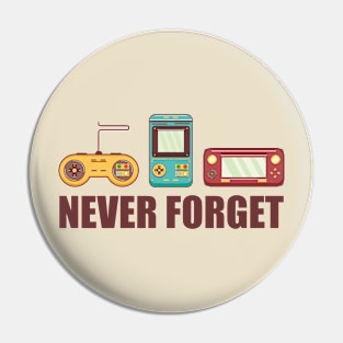 Never Forget Classic Gaming Mens Retro Gamer Old School Video Games Funny Pin