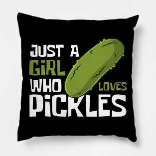 Just A Girl Who Loves Pickles Funny Pillow