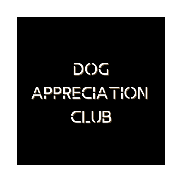 Dog Appreciation Club by PatternbyNOK